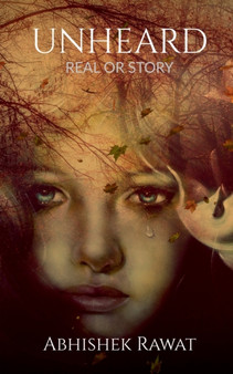 Unheard by Abhishek Rawat - Paperback