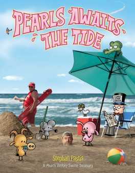 Pearls Awaits the Tide : A Pearls Before Swine Treasury by Stephan Pastis - Paperback