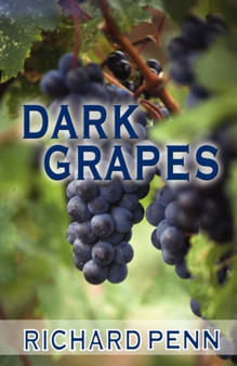 Dark Grapes by Richard Penn - Paperback