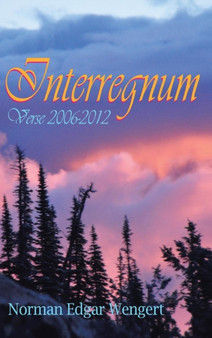 Interregnum by Norman Edgar Wengert - Hardback