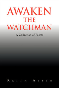 Awaken the Watchman by Keith Albin - Hardback
