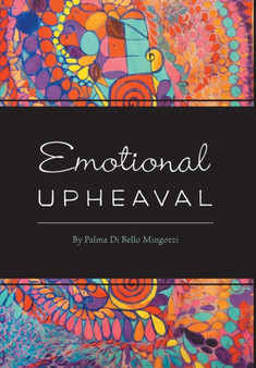 Emotional Upheaval by Palma Di Bello Mingozzi - Hardback
