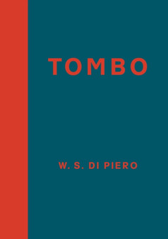 Tombo : 6 by W.S. Di Piero. - Hardback