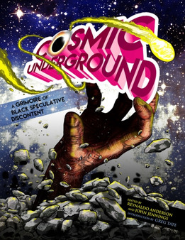 Cosmic Underground : A Grimoire of Black Speculative Discontent by Greg Tate - Paperback