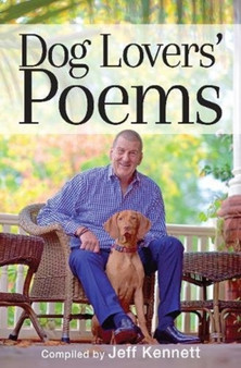 Dog Lovers' Poems by Jeff Kennett - Paperback