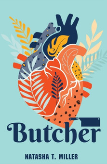 Butcher by Natasha T. Miller - Paperback