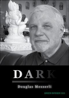 Dark by Douglas Messerli - Paperback