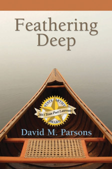 Feathering Deep by David Parsons - Hardback