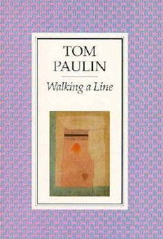 Walking a Line by Tom Paulin - Paperback