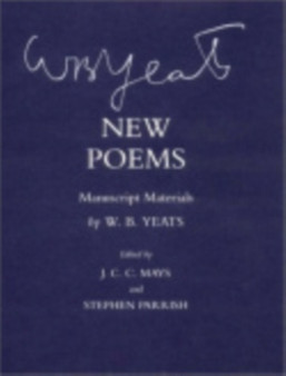New Poems : Manuscript Materials by W.B. Yeats - Hardback