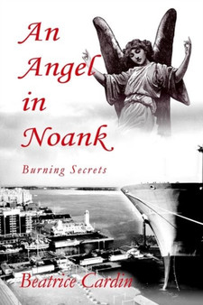 An Angel in Noank:Burning Secrets by Beatrice Cardin - Paperback