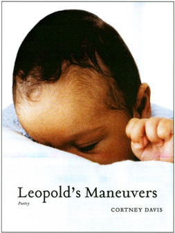 Leopold's Maneuvers by Cortney Davis - Hardback
