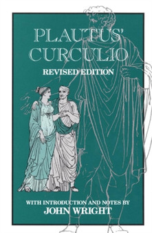 Plautus Curculio by John Wright - Paperback
