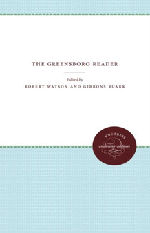 The Greensboro Reader by Robert Watson - Hardback