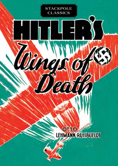 Hitler'S Wings of Death by Otto Lehmann-Russbueldt - Paperback