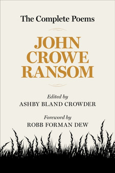 The Complete Poems by John Crowe Ransom - Hardback