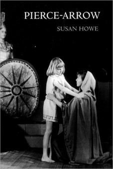 Pierce-Arrow by Susan Howe - Paperback