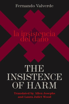 The Insistence of Harm by Fernando Valverde - Paperback