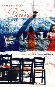 Approximately Paradise by Don Schofield - Hardback