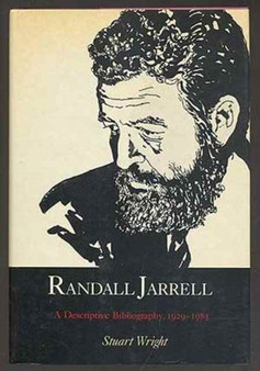 Randall Jarrell : A Descriptive Bibliography, 1929-83 by Stuart Wright - Hardback