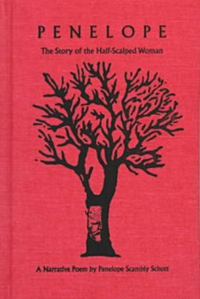 Penelope : The Story of the Half-scalped Woman by Penelope Scambly Schott - Hardback