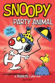Snoopy: Party Animal : A PEANUTS Collection : 6 by Charles M. Schulz - Paperback