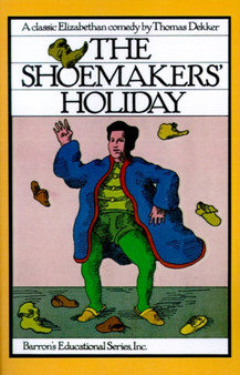 The Shoemakers' Holiday by Thomas Dekker - Paperback