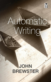 Automatic Writing by John Brewster - Paperback