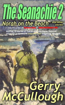 The Seanachie 2 : Norah on the Beach and Other Stories : 2 by Gerry McCullough - Paperback