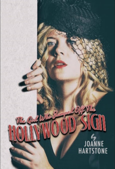The Girl Who Jumped off the Hollywood Sign by Joanne Hartstone - Paperback