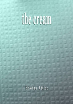 the cream by Edwina Attlee - Paperback