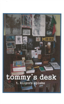 Tommy's Desk by t kilgore splake - Paperback