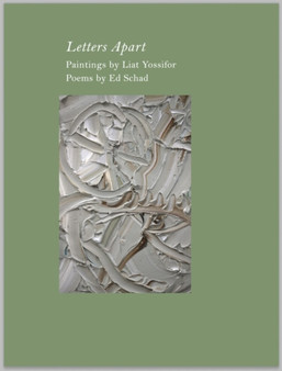 Ed Schad & Liat Yossifor: Letters Apart by Ed Schad - Paperback