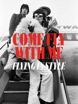 Come Fly with Me : Flying in Style by Jodi Peckman - Paperback