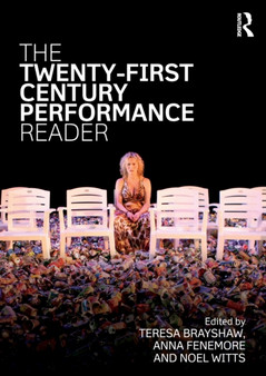 The Twenty-First Century Performance Reader by Teresa Brayshaw - Paperback