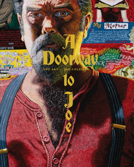 A Doorway To Joe : The Art of Joe Coleman by Joe Coleman - Hardback
