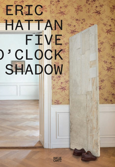 Eric Hattan (Bilingual edition) : Five O'Clock Shadow by Markus Stegmann - Paperback