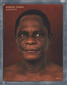 Samuel Fosso: SIXSIXSIX by Samuel Fosso - Hardback