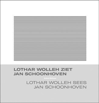 Lothar Wolleh sees Jan Schoonhoven by Antoon Melissen - Paperback
