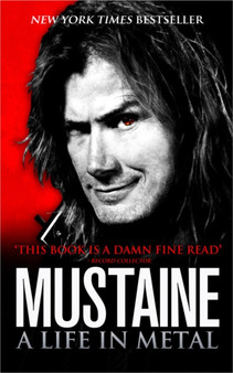 Mustaine: A Life in Metal by Dave Mustaine - Paperback