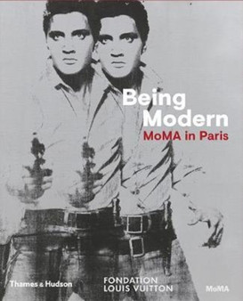 Being Modern: MoMA in Paris by Quentin Bajac - Hardback