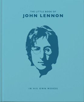 The Little Book of John Lennon : In His Own Words by Malcolm Croft - Hardback