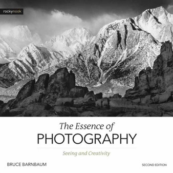 Essence of Photography,The by Bruce Barnbaum - Paperback