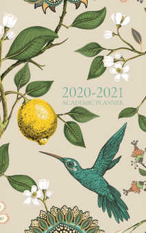 2020-2021 Academic Planner - With Hijri Dates : Hummingbird by Reyhana Ismail - Hardback