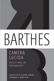 Camera Lucida : Reflections on Photography by Roland Barthes - Paperback