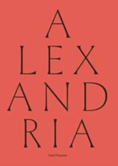 Alexandria : Past Futures by Rifky Sarah - Paperback