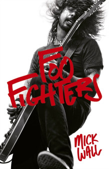 Foo Fighters by Mick Wall - Paperback