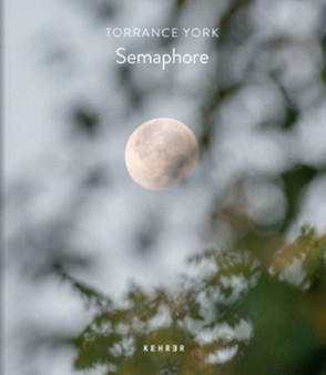 Semaphore by Torrance York - Hardback