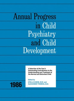 1986 Annual Progress In Child Psychiatry by Stella Chess - Hardback