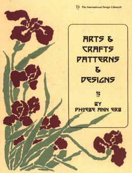 Arts & Crafts Patterns & Designs by Phoebe Ann Erb - Paperback